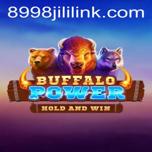 Explore the Exciting World of BuffaloPower and Discover the Thrill of 8998JILI